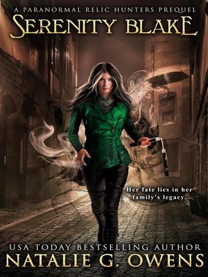 Serenity Blake, a Paranormal Relic Hunters Prequel - ebook